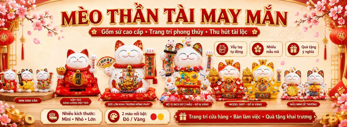 Mèo Thần Tài May Mắn – Chiêu Tài Hút Lộc, Khai Trương Hồng Phát